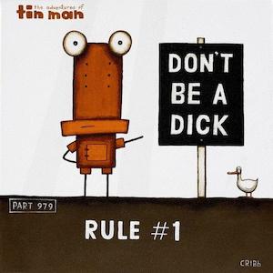 Tony Cribb Don't Be a Dick Art Print Block