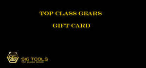 Tool, household: Sigtools a.k.a Top Class Gears Gift Card