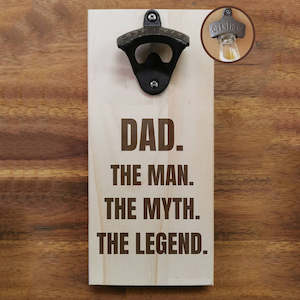 Man Myth Legend Bottle Opener