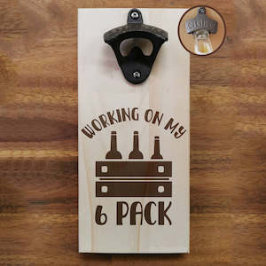 Working On My 6-Pack Bottle Opener