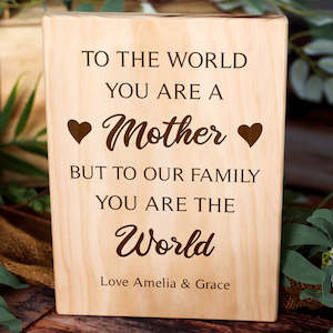 Gift: Mum You Are The World Plaque