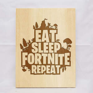 Gift: Eat Sleep Fortnite Repeat Plaque