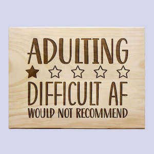 Gift: Adulting Difficult Plaque