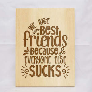 Gift: Best Friends Because Plaque