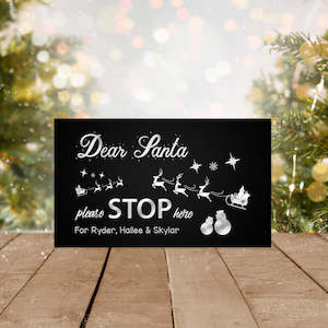 Santa Please Stop Here (Personalised) Indoor/Outdoor