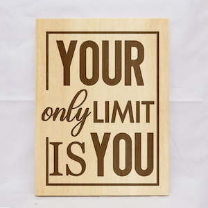 Gift: Your Only Limit Is You Plaque