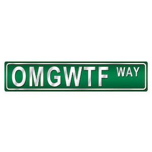 OMGWTF Street Sign