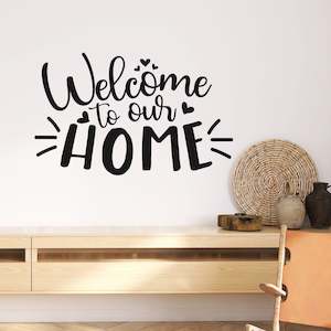 welcome to our home wall decal