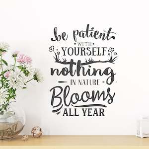 be patient with yourself wall decal