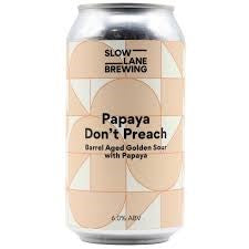 Slow Lane Brewing Papaya Don't Preach Barrel Aged Golden Sour 375ml