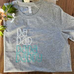 Men's Tee - Da, Dad, Dadda, Daddy