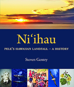 Ni‘ihau — Pele’s Hawaiian landfall — a history