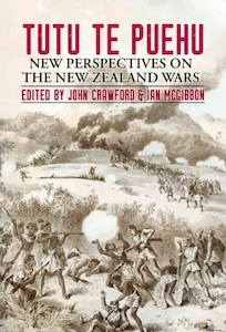 Book and other publishing (excluding printing): Tutu te Puehu – New Perspectives on the New Zealand Wars