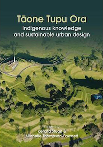 Tāone Tupu Ora: Indigenous knowledge and sustainable urban design