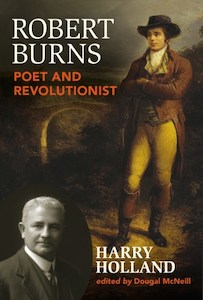 Robert Burns: Poet & Revolutionist