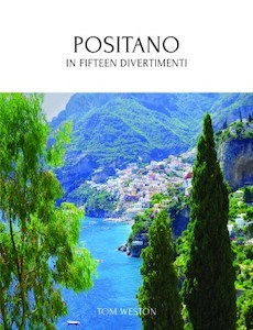 Book and other publishing (excluding printing): Positano in Fifteen Divertimenti