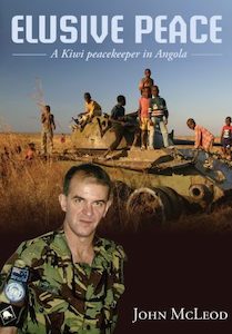 Elusive Peace: A Kiwi peacekeeper in Angola