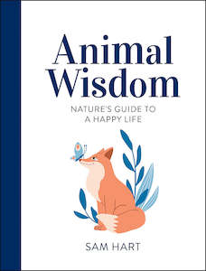 Animal Wisdom by Sam Hart