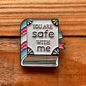 You are safe with me - Pride Pin.