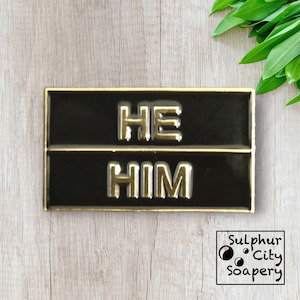 He / Him Pronoun Pin - in black and gold