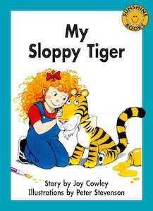 My Sloppy Tiger Goes to School