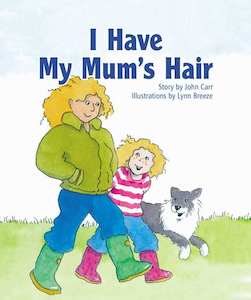 I Have My Mum’s Hair