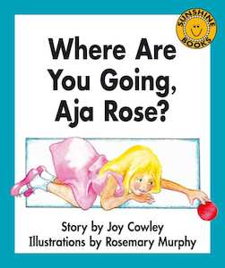 Where Are You Going, Aja Rose?