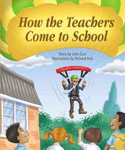 Books: How The Teachers Come to School