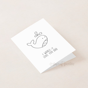 Father's Day - I Whale-y Love You Dad Printable Card