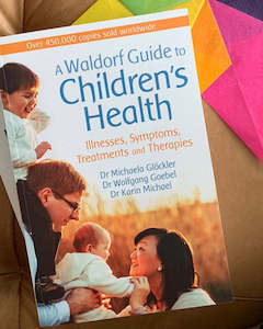 OUTLET - DAMAGED STOCK ~ A WALDORF GUIDE TO CHILDREN'S HEALTH