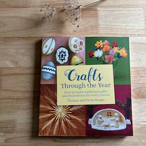 CRAFTS THROUGH THE YEAR ~ THOMAS & PETRA BERGER