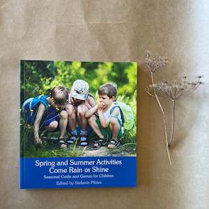 Spring And Summer Nature Activities For Waldorf Kindergartens