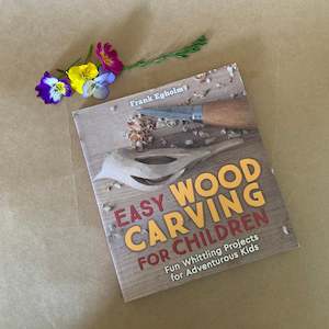 Toy: EASY WOOD CARVING FOR CHILDREN ~ FRANK EGHOLM