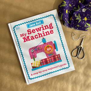 MY SEWING MACHINE BOOK ~ JANE BULL