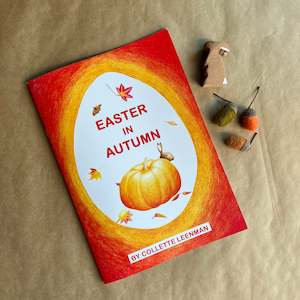 Toy: EASTER IN AUTUMN ~ COLLETTE LEENMAN