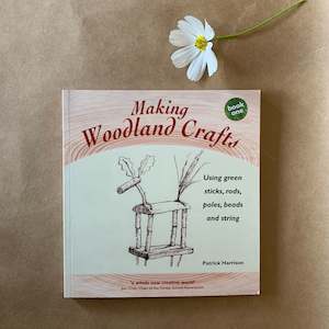 Making Woodland Crafts ~ Patrick Harrison