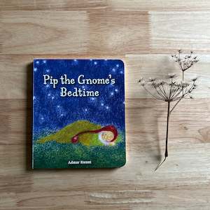 PIP THE GNOME'S BEDTIME ~ ADMAR KWANT