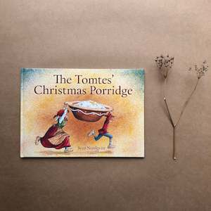 [PREORDER] - THE TOMTE'S CHRISTMAS PORRIDGE ~ SVEN NORDQVIST