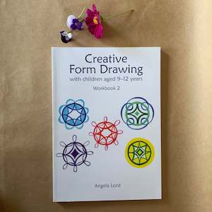 CREATIVE FORM DRAWING ~ WORKBOOK 2 ~ ANGELA LORD