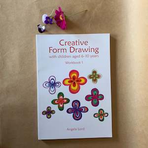 CREATIVE FORM DRAWING ~ WORKBOOK 1 ~ ANGELA LORD