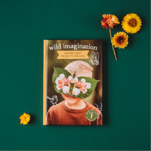 Wild Imagination ~ Book 1 Of Nature Craft Series ~ Brooke Davis