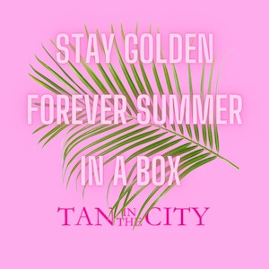 Forever summer - Tan in a Box 2 - Tan in The City