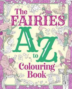 The Fairies A to Z Colouring Book