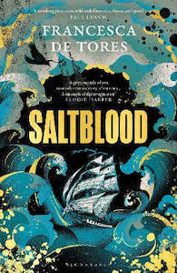 Saltblood: An epic historical fiction debut inspired by real life female pirates