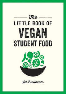 The Little Book of Vegan Student Food: Easy Vegan Recipes for Tasty, Healthy Eat…