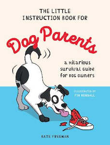 The Little Instruction Book for Dog Parents