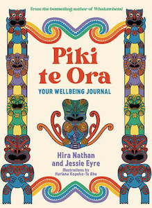 Piki te Ora: Your Wellbeing Journal