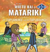 Postshop: Ko Ngā Whetū kai o Matariki ; Ko Tupuānuku rāua ko Tupuārangi