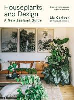 Houseplants and Design: A New Zealand Guide