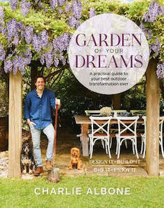 Postshop: Garden of Your Dreams: A practical guide to your best outdoor transformation ever